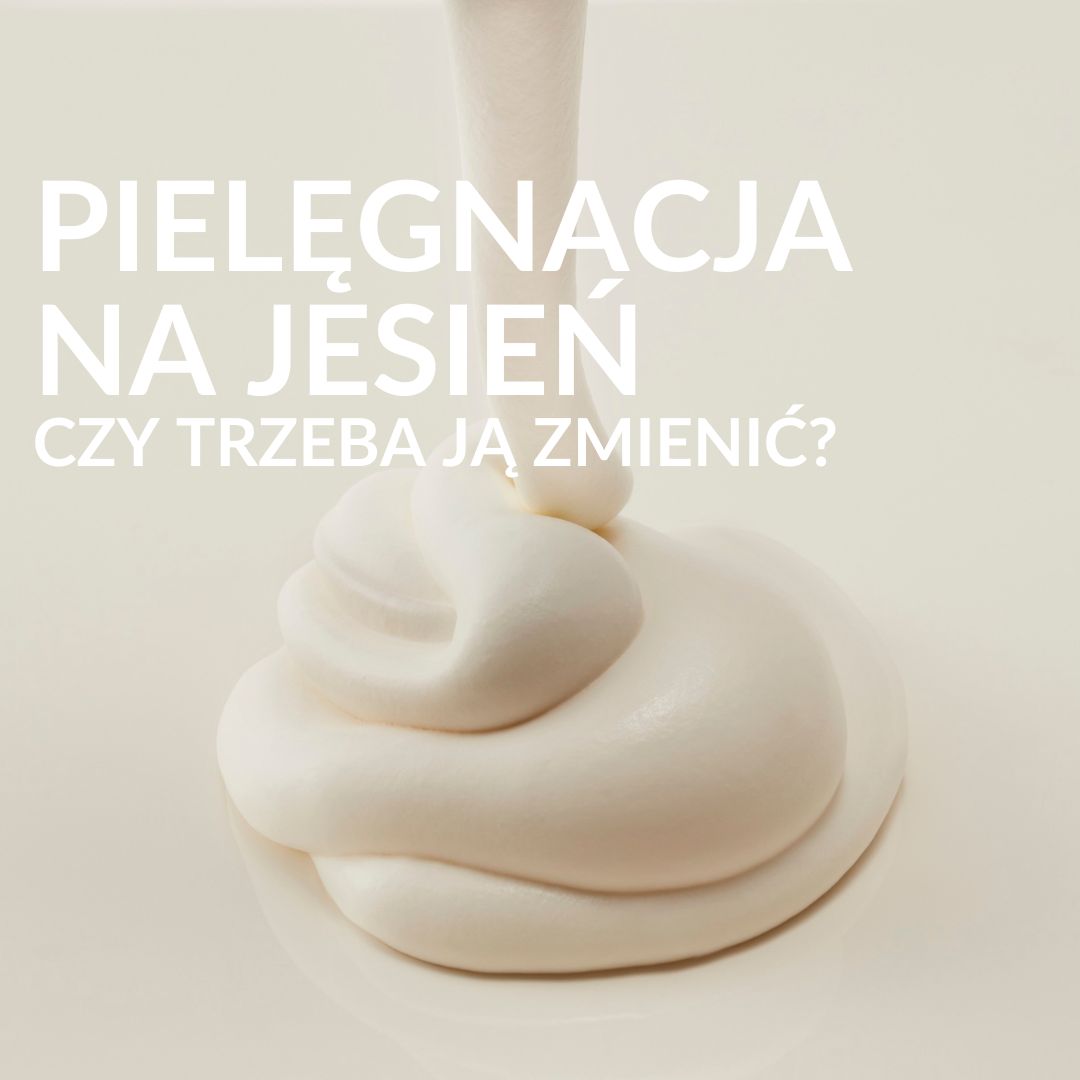 Jesień – czy trzeba zmienić pielęgnację domową?